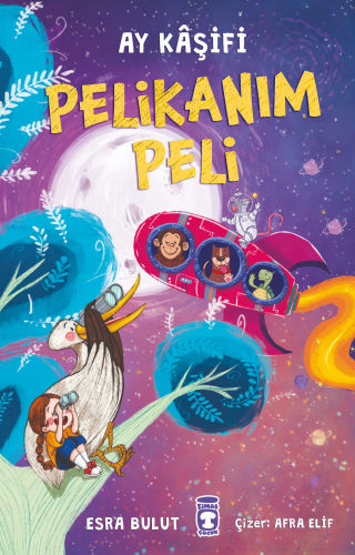 Pelikanım Peli - Ay Kâşif - Kitapiks.com