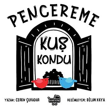 Pencereme Kuş Kondu - Kitapiks.com