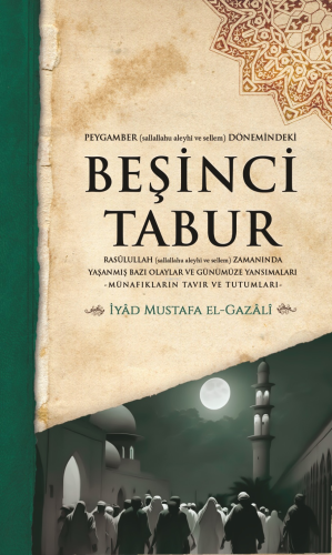 Peygamber (s.av.) Dönemindeki Beşinci Tabur;İyâd Mustafa el-Gazâlî - K