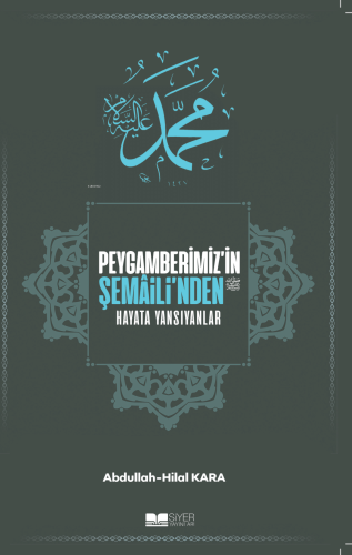 Peygamberimiz'in Şemaili'nden Hayata Yansıyanlar - Kitapiks.com