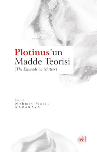 Plotinus’un Madde Teorisi - Kitapiks.com