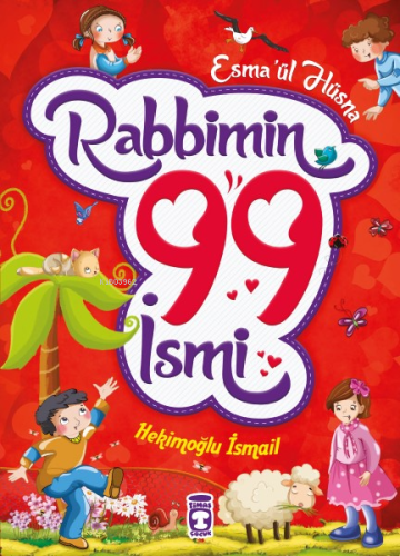 Rabbimin 99 İsmi - Esma'ül Hüsna (Fleksi Cilt) - Kitapiks.com