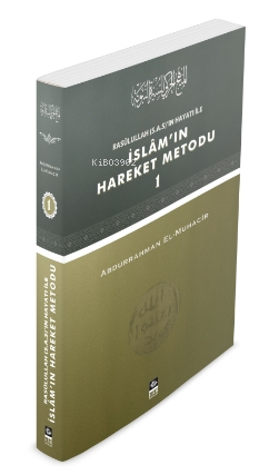 Rasulullah'ın Hayatı İle İslam'ın Hareket Metodu-4 - Kitapiks.com