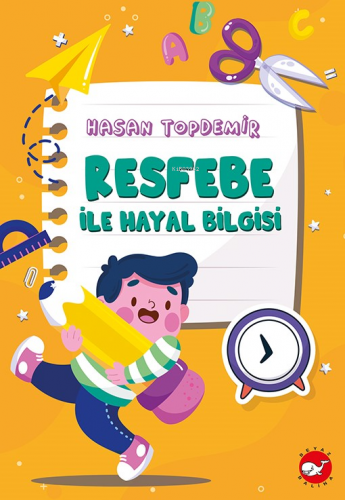 Resfebe İle Hayal Bilgisi - Kitapiks.com