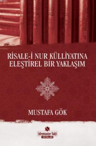 Risale-i Nur Külliyatına Eleştirel Bir Yaklaşım - Kitapiks.com