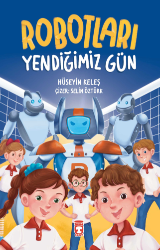 Robotları Yendiğimiz Gün - Kitapiks.com