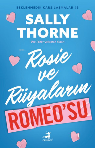 Rosie ve Rüyaların Romeo'su - Beklenmedik Karşılaşmalar 3 - Kitapiks.c