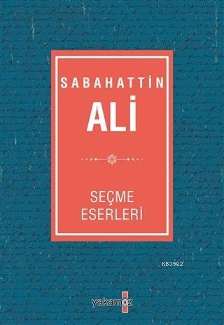 Sabahattin Ali Seçme Eserleri - Kitapiks.com