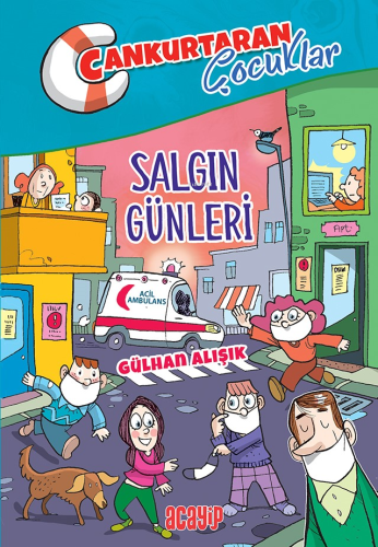 Salgın Günleri;Cankurtaran Çocuklar 5 - Kitapiks.com