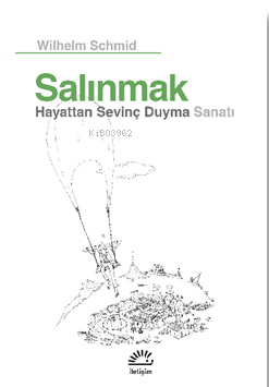 Salınmak ;Hayattan Sevinç Duyma Sanatı - Kitapiks.com