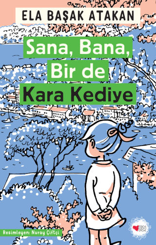 Sana, Bana, Bir de Kara Kediye - Kitapiks.com