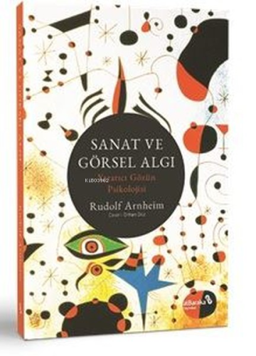 Sanat ve Görsel Algı - Yaratıcı Gözün Psikolojisi - Kitapiks.com