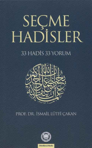 Seçme Hadisler; 33 Hadis 33 Yorum - Kitapiks.com