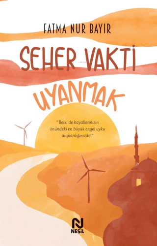 Seher Vakti Uyanmak - Kitapiks.com