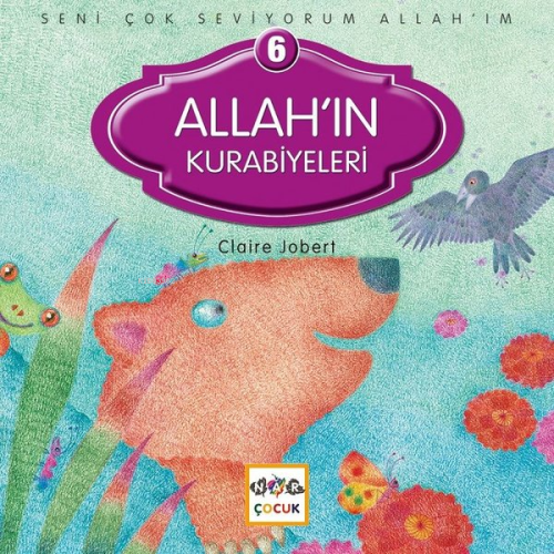 Seni Çok Seviyorum Allah'ım; Allah'ın Kurabiyeleri - Kitapiks.com