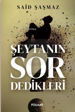 Şeytanın Sor Dedikleri - Kitapiks.com