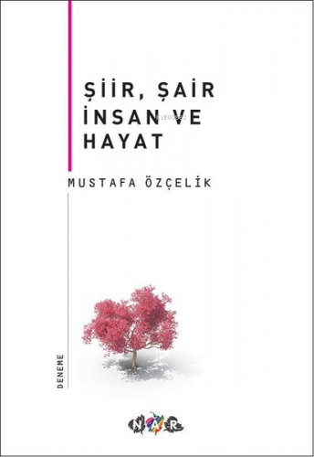 Şiir, Şair İnsan Ve Hayat - Kitapiks.com