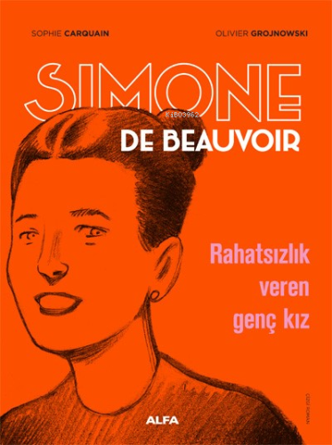 Simone De Beauvoir - Rahatsızlık Veren Genç Kız - Kitapiks.com