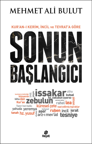 Sonun Başlangıcı;Kur'an-ı Kerim, İncil ve Tevrat'a Göre - Kitapiks.com