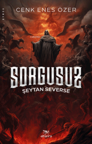 Sorgusuz;Şeytan Severse - Kitapiks.com