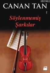 Söylenmemiş Şarkılar - Kitapiks.com