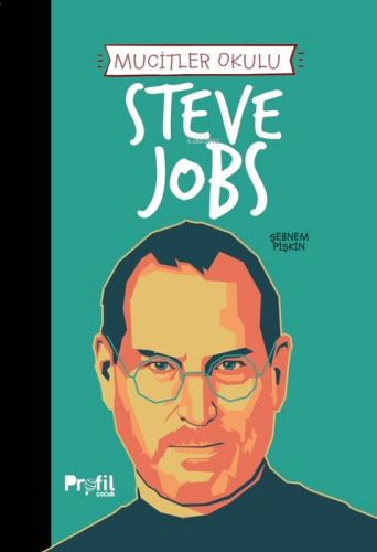 Steve Jobs - Mucitler Okulu - Kitapiks.com