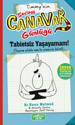 Tabletsiz Yaşayamam! - Sevimli Canavar Günlüğü - Kitapiks.com