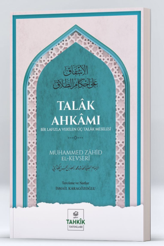 Talâk Ahkâmı Bir Lafızla Verilen Üç Talâk Meselesi - Kitapiks.com