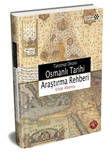 Tanzimat Öncesi Osmanlı Tarihi Araştırma Rehberi - Kitapiks.com