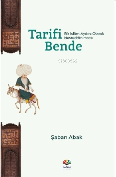 Tarifi Bende (Bir İslâm Aydını Olarak Nasreddin Hoca) - Kitapiks.com