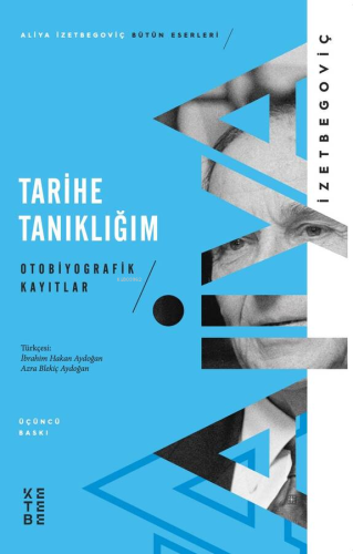 Tarihe Tanıklığım; Otobiyografik Kayıtlar - Kitapiks.com