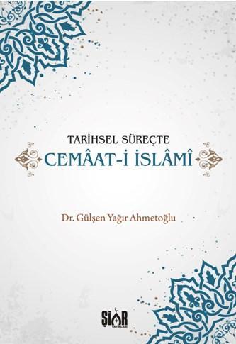 Tarihsel Süreçte Cemaat-i İslami - Kitapiks.com