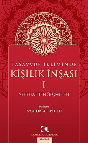 Tasavvuf İkliminde Kişilik İnşası; Nefehat'ten Seçmeler - Kitapiks.com