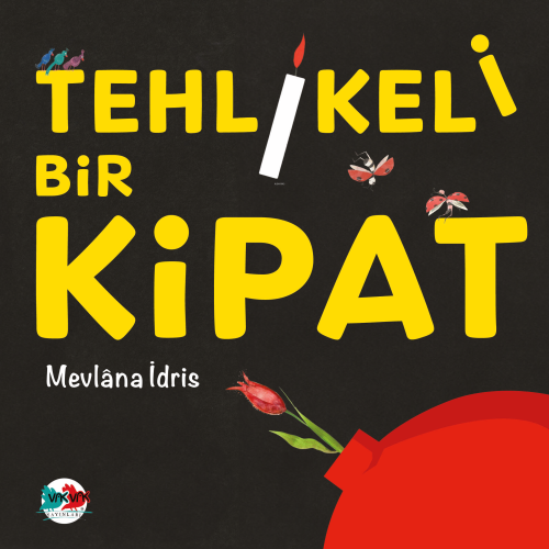 Tehlikeli Bir Kipat - Kitapiks.com