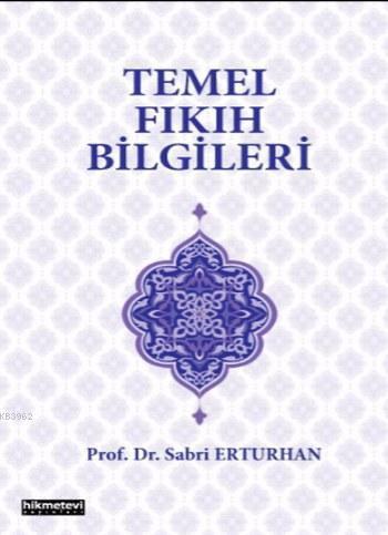 Temel Fıkıh Bilgileri - Kitapiks.com