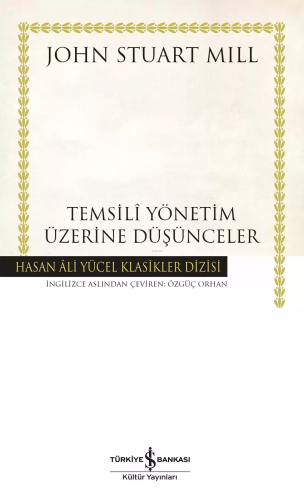 Temsili Yönetim Üzerine Düşünceler - Hasan Ali Yücel Klasikler - Kitap