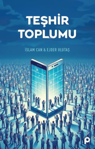 Teşhir Toplumu - Kitapiks.com