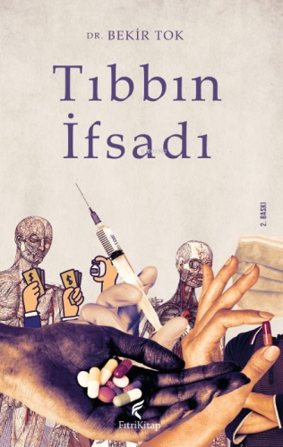 Tıbbın İfsadı - Kitapiks.com