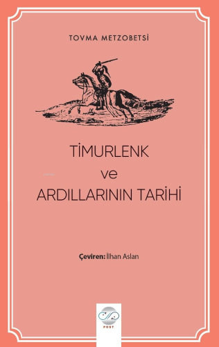 Timurlenk Ve Ardıllarının Tarihi - Kitapiks.com