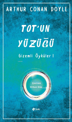 Tot'un Yüzüğü Gizemli Öyküler - Kitapiks.com