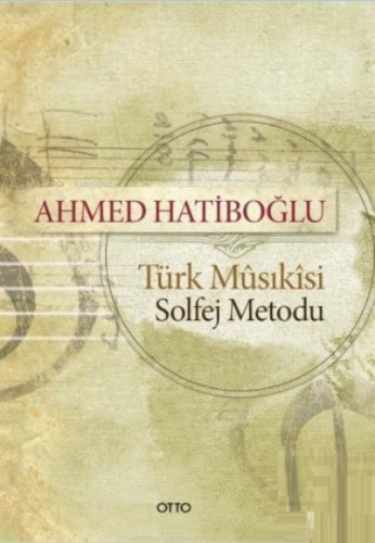 Türk Musikisi Solfej Metodu - Kitapiks.com