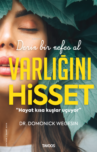 Varlığını Hisset ;Derin Bir Nefes Al - Kitapiks.com