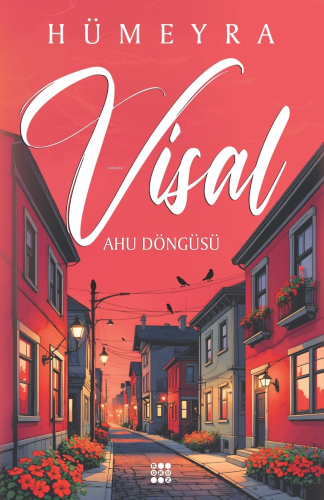 Visal – Ahu Döngüsü - Kitapiks.com