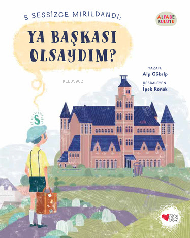 Ya Başkası Olsaydım? - Alfabe Bulutu 1 - Kitapiks.com