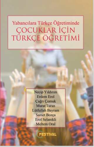 Yabancılara Türkçe Öğretiminde Çocuklar İçin Türkçe Öğretimi - Kitapik