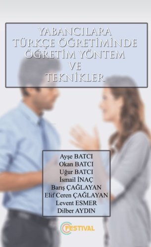 Yabancılara Türkçe Öğretiminde Öğretim Yönetim ve Teknikler - Kitapiks