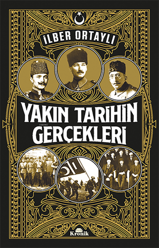 Yakın Tarihin Gerçekleri - Kitapiks.com