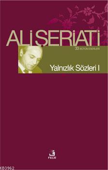 Yalnızlık Sözleri I; Bütün Eserleri 33 - Kitapiks.com