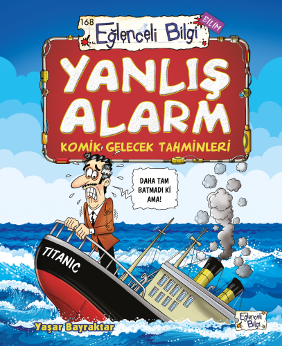 Yanlış Alarm - Komik Gelecek Tahminleri - Kitapiks.com