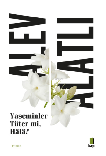 Yaseminler Tüter Mi, Hâlâ? - Kitapiks.com